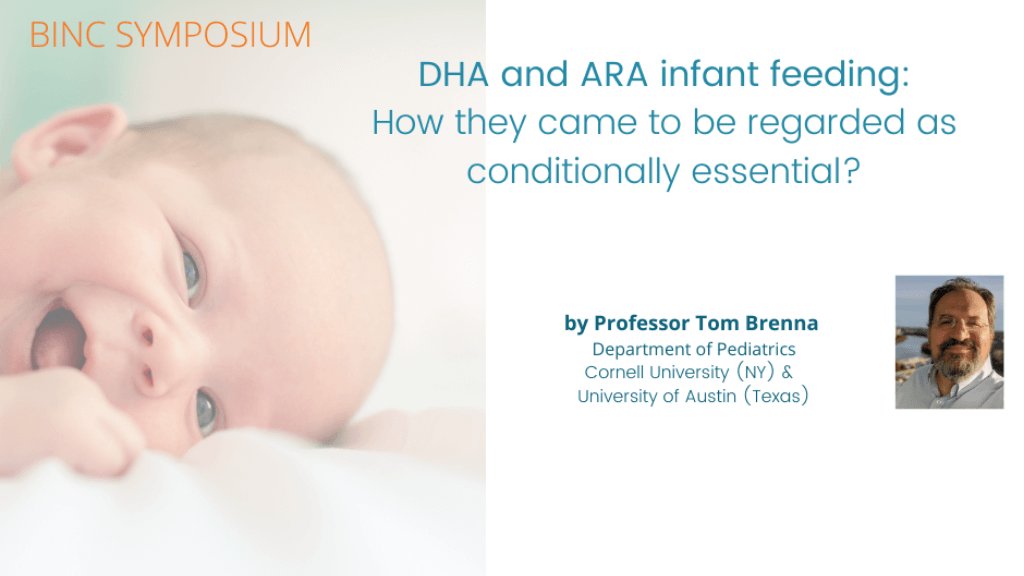Webinar Dha And Ara Infant Feeding How They Came To Be Regarded As Conditionally Essentia